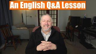 Let's Have A Live English Lesson! Bring Your Questions!