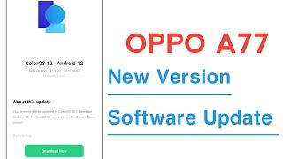 OPPO A77 New Version Software Update Color OS