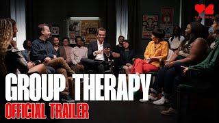 Group Therapy | Official Trailer