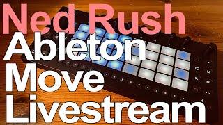 Ableton Move Livestream - Ned Rush