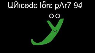 Unicode Lore Part 94