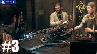 The Order: 1886 - PS4 Walkthrough / Gameplay / 1080p - PART 3 - Chapter 2 Amongst Equals