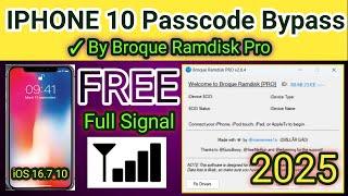 Iphone 10 Passcode bypass Free by Broque Ramdisk Pro Tool with Sim Working 100% | 2025