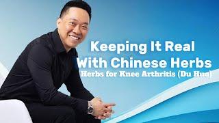 Herbs for Knee Arthritis (Du Huo)