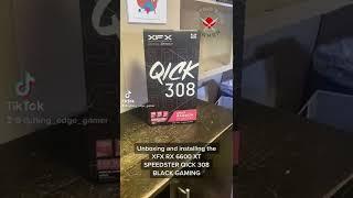 Unboxing and Installing the XFX RX 6600 XT SPEEDSTER QICK 3080 BLACK GAMING