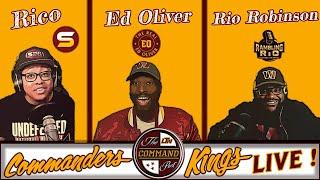 COMMAND Post LIVE! | Commanders KINGS   The Real Ed Oliver + Rico (Street Scores) & Rio Robinson
