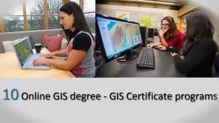 10 Online GIS degree and GIS Certificate programs
