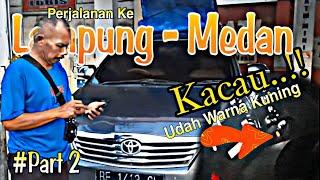 KACAU..!! Indikator Sampe Warna Kuning Nya Muncul|| Lampung - Medan #part2