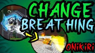 HOW TO CHANGE BREATHING STYLE | Onikiri