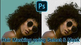 Hair Masking Using Select And Mask | Photoshop Tutorial