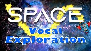 Space vocal exploration