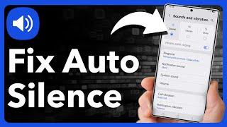 How To Fix Android Phone Automatically Switches To Silent Mode