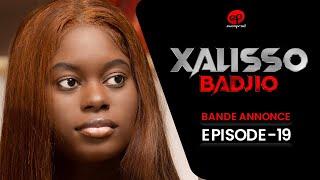 XALISSO - Saison 1 - Episode 19 : Bande Annonce