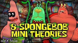 8 SPONGEBOB MINI THEORIES (Larry the Lobster, Alien Jellyfish Invasion, etc.) Alex Bale