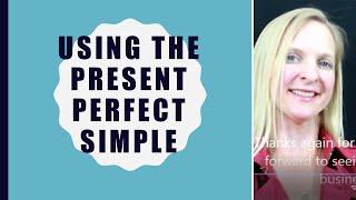 Using the Present Perfect Tense with IELTS ENGLISH GURUS