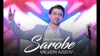 Valijon Azizov - Sarobe Live Concert 2024