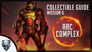 Doom Eternal (Mission 6 ARC COMPLEX) All Collectibles, Upgrades, Secret Encounters & Extra Lives