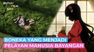 BONEKA YANG MENJADI PELAYAN MANUSIA BAYANGAN | ALUR CERITA ANIME