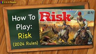 How to play Risk (2024 Rules)