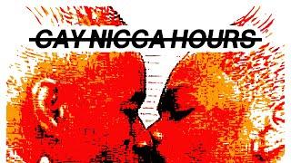 Nigpro - Gay N*gga Hours [Visualizer]