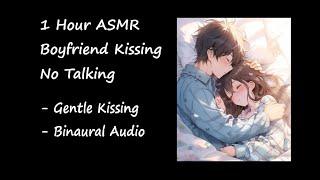 1 Hour Boyfriend Kissing ASMR No Talking - just gentle kisses and cuddles, binaural audio