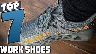 Top 7 Best Work Shoes in 2024 | In-Depth Reviews & Buying Guide