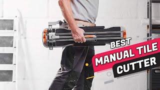 4 Best Manual Tile Cutters Review 2022 | for Professional, DIY, or Weekend Warriors