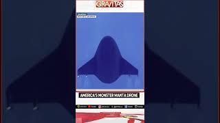 Gravitas | America's Monster Manta drone | WION Shorts