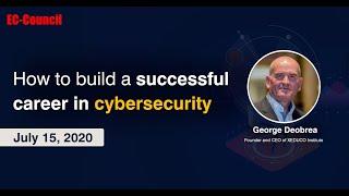 How to build a successful career in cybersecurity | EC-Council
