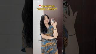 Concept of “house clothes”?  (“baju rumah”) #indonesian #culture #traditional #international