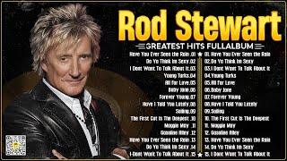 The Best of Rod Stewart  Rod Stewart Greatest Hits Full Album Soft Rock.