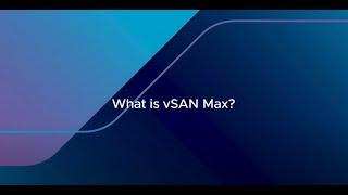 What is vSAN Max?