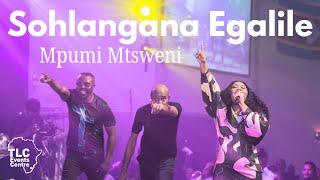 Sohlangana Egalile - Mpumi Mtsweni (Live at the TLC Events Centre, Eswatini, 2024)