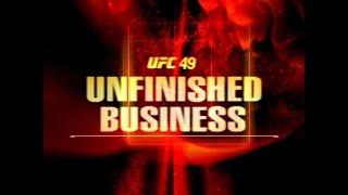 UFC 49: Unfinished Business