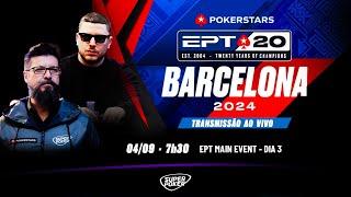 Dia 3 ️ €5K Main Event - PokerStars European Poker Tour - EPT Barcelona 2024 ️-€1,512,000