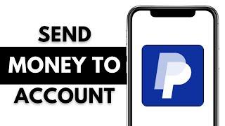 How to Send Money to a PayPal Account