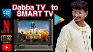 How to convert your DABBA TV into SMART TV