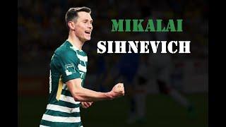 Mikalai Sihnevich / Николай Сигневич  — |best moments|