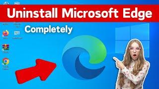 How To Uninstall Microsoft Edge From Windows 10 Completely (2024) | Uninstall Edge Browser