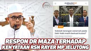 Respon Dr MAZA Terhadap Kenyataan RSN Rayer MP Jelutong