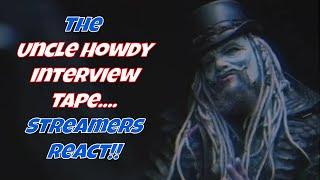 Streamers React! - Uncle Howdy Tape Interview! #wwe #wweraw #wyatt6