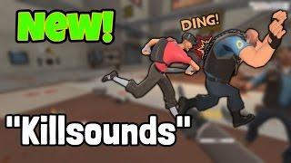 TF2: New Feature "Killsounds" AKA Last Hit Sound