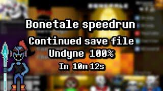 Bonetale: Sans vs Frisk - Undyne 100% speedrun - continued save file in 10:12 (FWR)