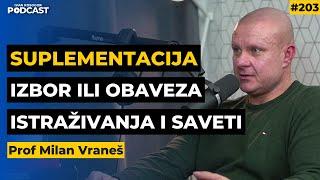 Kreatin, testosteron, biljni suplementi: Istina o efikasnosti i zloupotrebi — Milan Vraneš | Ep203