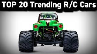 Top 20 Trending R/C Cars & Trucks of 2024