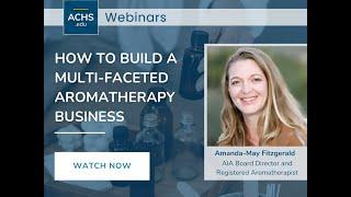 How to Build a Multi-Faceted Aromatherapy Business