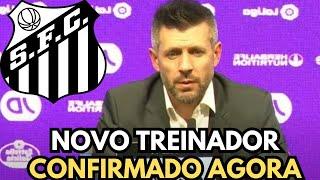 MARTELO BATIDO! FOI ANUNCIADO AGORA! NOVO TÉCNICO ASSUME! NOTÍCIAS DO SANTOS