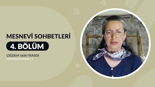 4. Bölüm - Mesnevi Sohbetleri                       (27 Mart 24)