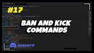 #17 Ban & Kick Commands | Discord.js v13 Series