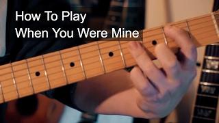 When You Were Mine Prince Guitar Tutorial